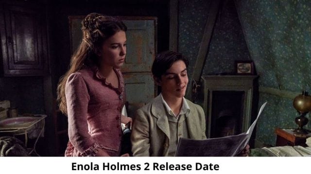 Enola Holmes 2 release date (3)
