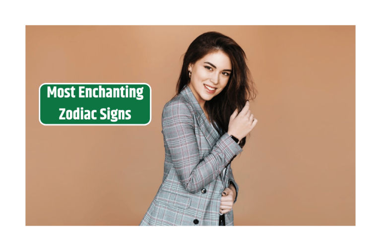 Top 3 Most Enchanting Zodiac Signs