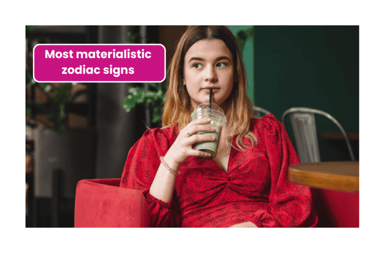 Top 3 most materialistic zodiac signs