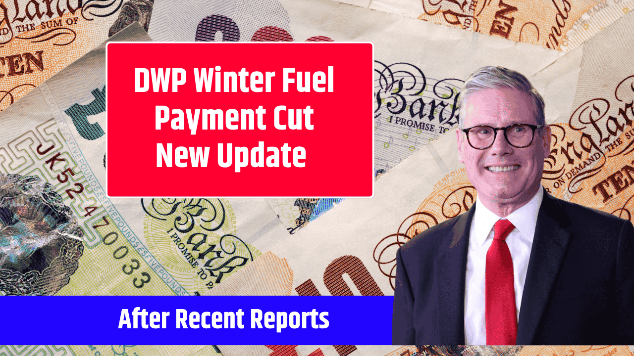 DWP Winter Fuel Payment Cut New Update after Review Reports